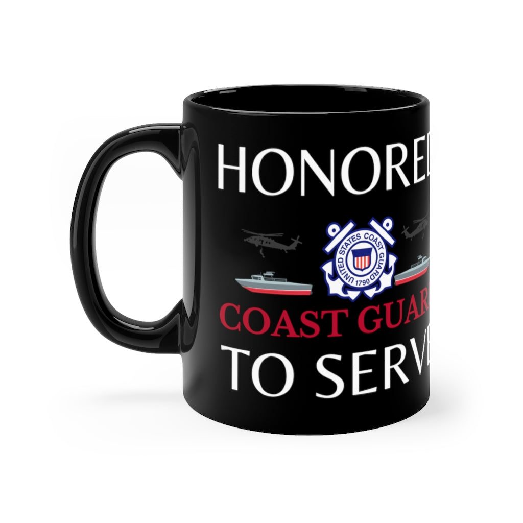 Honored to Serve - Coast Guard - Black mug 11oz