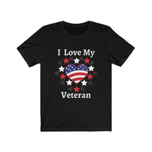 Load image into Gallery viewer, I Love My Veteran - Unisex T-Shirt
