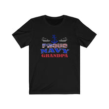 Load image into Gallery viewer, Proud Navy Grandpa - Unisex Jersey Short Sleeve Tee
