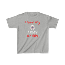 Load image into Gallery viewer, I Love My Army Daddy - Kids Tee
