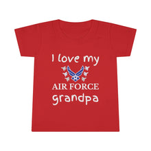 Load image into Gallery viewer, I Love My Air Force Grandpa - Toddler T-shirt
