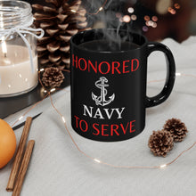 Load image into Gallery viewer, Honored to Serve - Navy - Black mug 11oz
