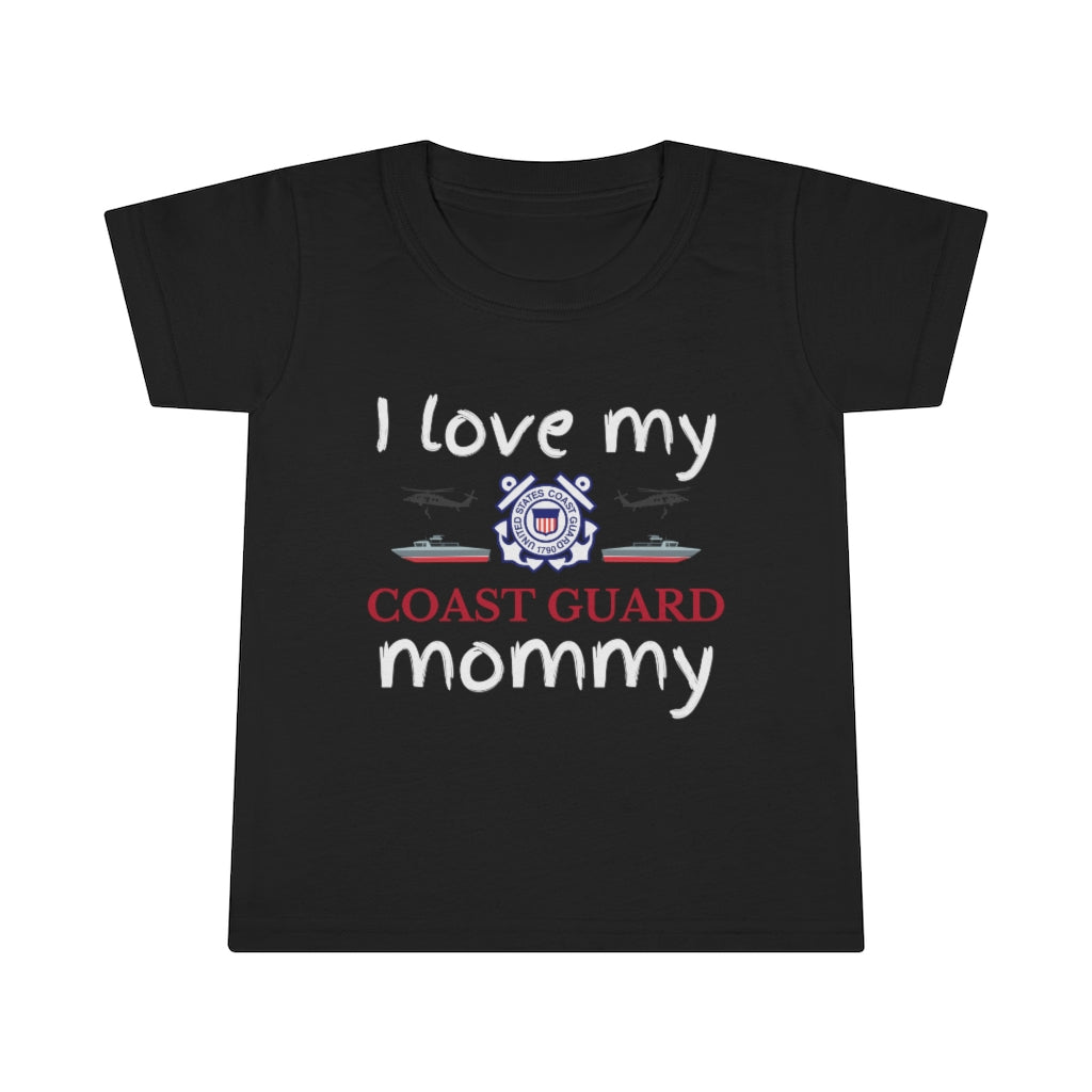 I Love My Coast Guard Mommy - Toddler T-shirt