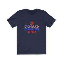 Load image into Gallery viewer, Proud Marine Dad - Unisex Jersey Short Sleeve Tee
