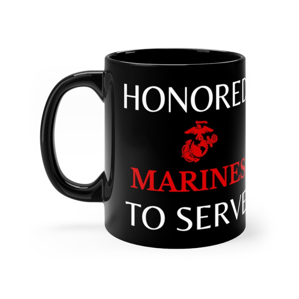 Honored to Serve - Marines - Black mug 11oz