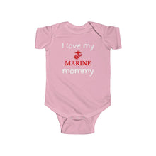 Load image into Gallery viewer, I Love My Marine Mommy - Infant Fine Bodysuit
