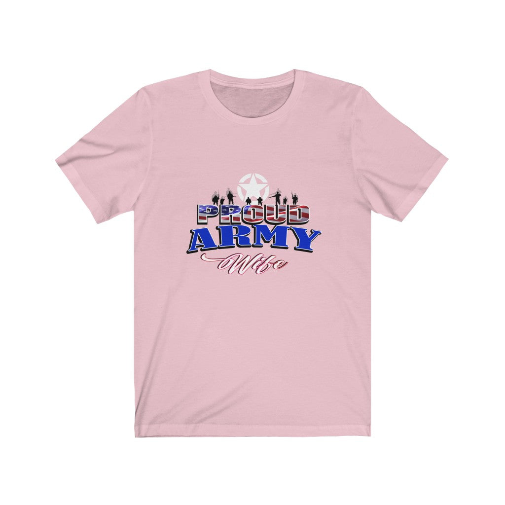 Proud Army Wife - Unisex Jersey Short Sleeve Tee