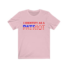 Load image into Gallery viewer, I identify as a PATRIOT - Unisex T-Shirt
