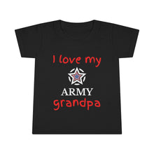 Load image into Gallery viewer, I Love My Army Grandpa - Toddler T-shirt
