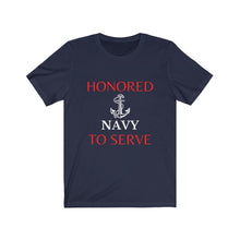Load image into Gallery viewer, Honored to Serve - Navy - Unisex T-Shirt (Available in all branches)
