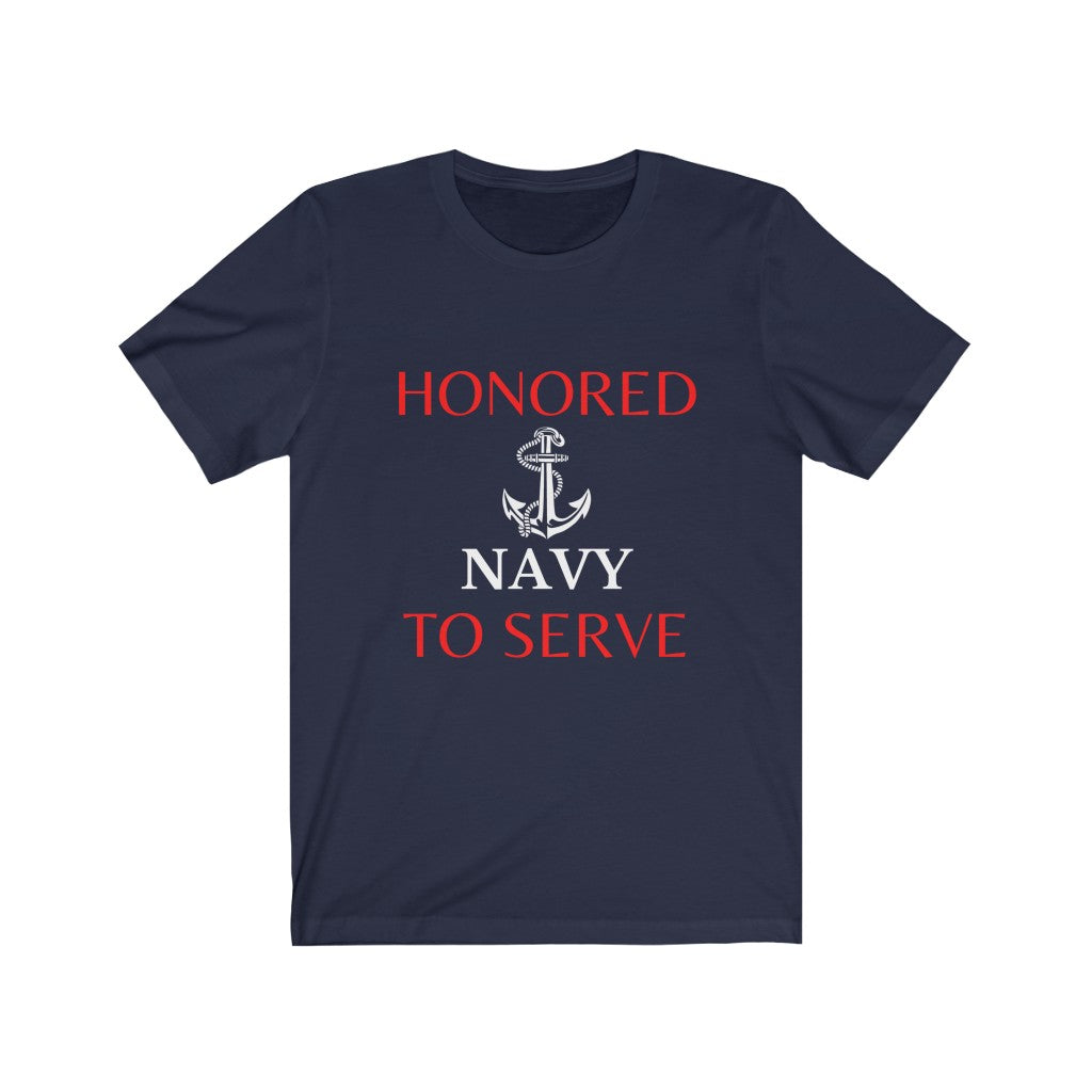 Honored to Serve - Navy - Unisex T-Shirt (Available in all branches)