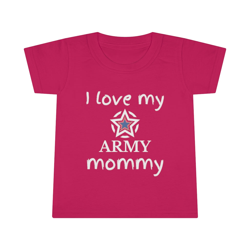 I Love My Army Mommy - Toddler T-shirt