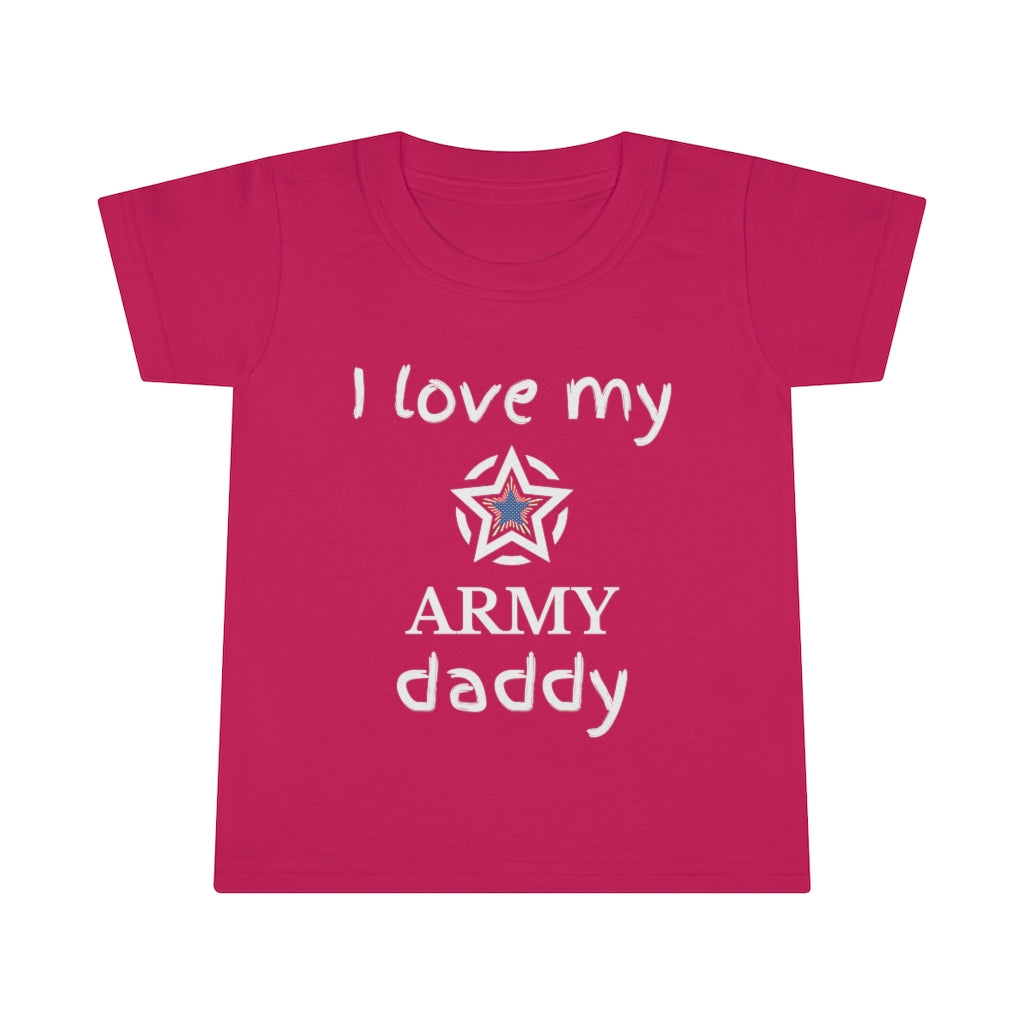 I Love My Army Daddy - Toddler T-shirt