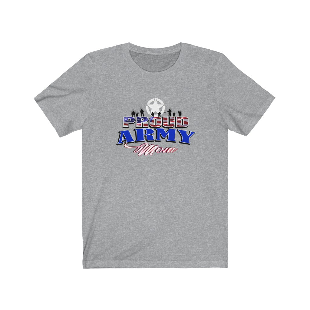 Proud Army Mom - Unisex Jersey Short Sleeve Tee