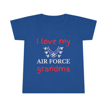 Load image into Gallery viewer, I Love My Air Force Grandma - Toddler T-shirt
