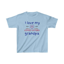 Load image into Gallery viewer, I Love My Coast Guard Grandpa - Kids Tee
