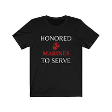 Load image into Gallery viewer, Honored to Serve - Marines - Unisex T-Shirt
