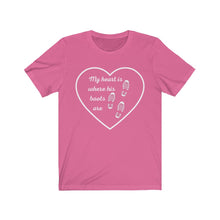 Load image into Gallery viewer, My heart is where his boots are - Unisex Tee
