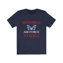 Load image into Gallery viewer, Honored to Serve - Air Force - Unisex T-Shirt
