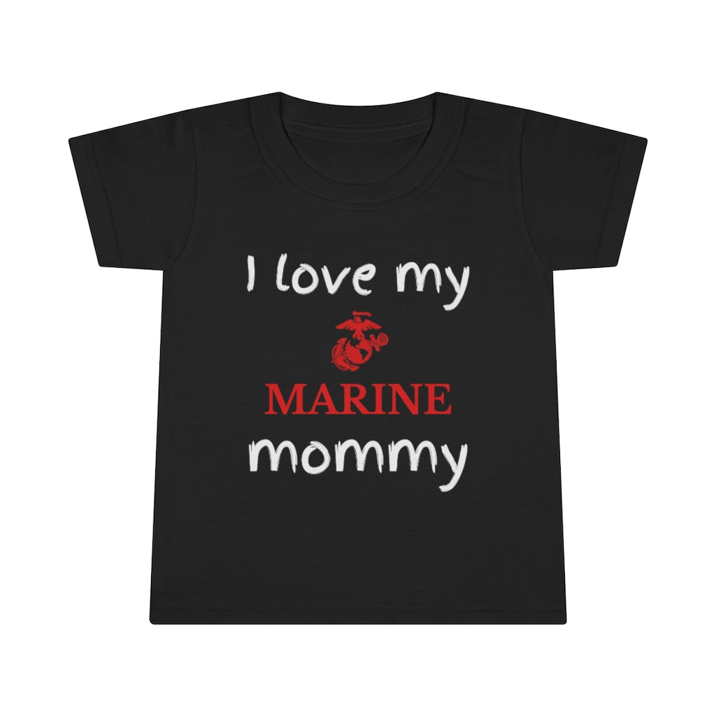 I Love My Marine Mommy - Toddler T-shirt