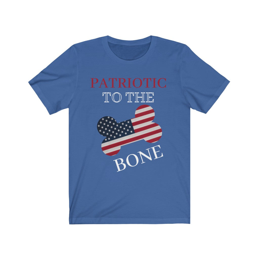 Patriotic To The Bone - Unisex T-Shirt