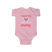 Load image into Gallery viewer, I Love My Air Force Daddy - Infant Bodysuit Onesie
