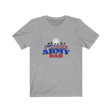 Load image into Gallery viewer, Proud Army Dad - Unisex Jersey Short Sleeve Tee

