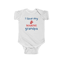 Load image into Gallery viewer, I Love My Marine Grandpa - Infant Fine Bodysuit
