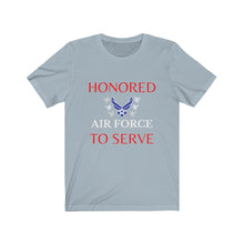 Load image into Gallery viewer, Honored to Serve - Air Force - Unisex T-Shirt
